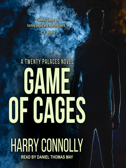 Title details for Game of Cages by Harry Connolly - Available